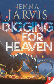 Title: Digging for Heaven, Author: Jenna Jarvis