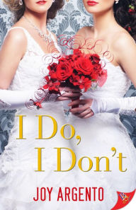 Title: I Do, I Don't, Author: Joy Argento