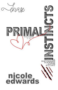 Title: Chase: Primal Instincts Volume 1 - 3, Author: Nicole Edwards