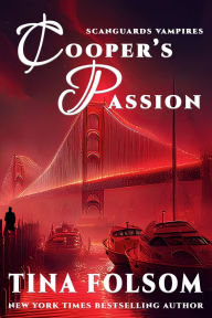 Title: Cooper's Passion (Scanguards Hybrids #5), Author: Tina Folsom