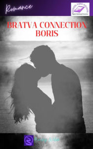 Title: Bratva Connection: Boris, Author: Becky Wilde