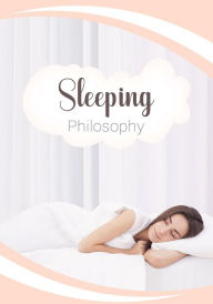 Title: Sleeping Philosophy: Good sleeping habits provide people with a rejuvenating sleep every night., Author: Detrait Vivien