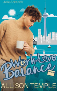 Title: Work-Love Balance, Author: Allison Temple