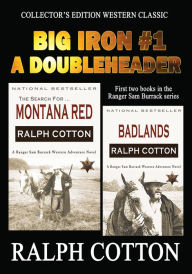 Title: Big Iron #1: A Doubleheader, Author: Ralph Cotton