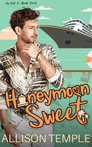 Title: Honeymoon Sweet, Author: Allison Temple