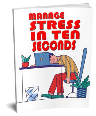 Title: Manage Stress In Ten Seconds, Author: Detrait Vivien