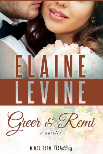 Greer and Remi: A Red Team Wedding Novella