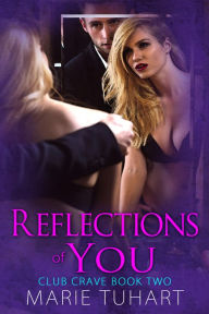 Title: Reflections of You, Author: Marie Tuhart