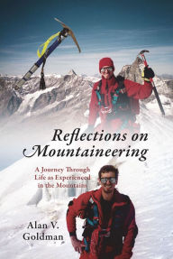 Title: Reflections on Mountaineering, Author: Alan V. Goldman