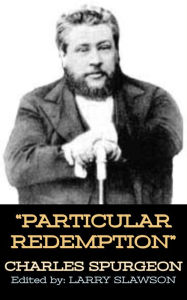 Title: Particular Redemption, Author: Charles Spurgeon