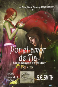 Title: Por el amor de Tia, Author: S. E. Smith