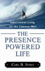 The Presence Powered Life