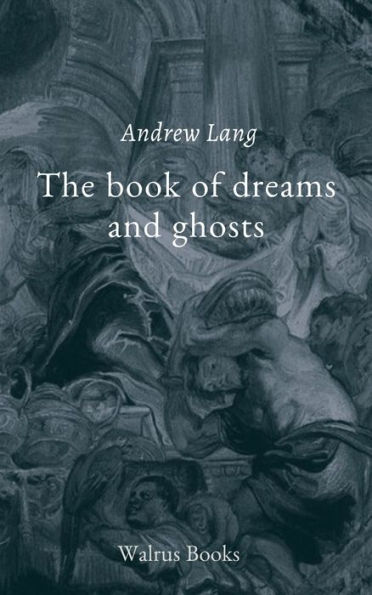 The Book of Dreams and Ghosts