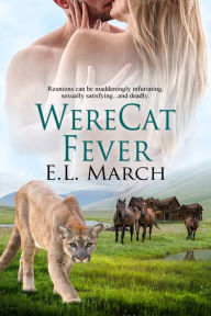 Title: WereCat Fever, Author: E. L. March