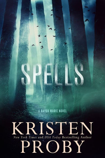 Spells by Kristen Proby | NOOK Book (eBook) | Barnes & Noble®