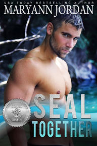 Title: SEAL Together, Author: Maryann Jordan