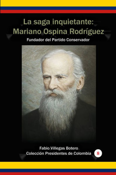 La saga inquietante: Mariano Ospina Rodriguez