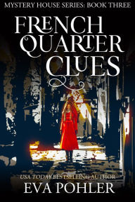 Title: French Quarter Clues, Author: Eva Pohler