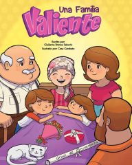 Title: Una Familia Valiente, Author: Giulianna Brenes Saborio