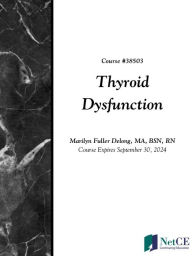 Title: Thyroid Dysfunction, Author: NetCE
