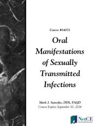 Title: Oral Manifestations of Sexually Transmitted Infections, Author: NetCE