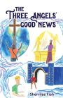 The Three Angels' Good News