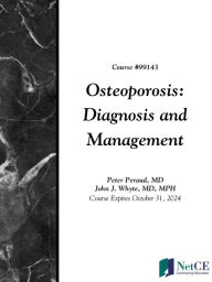 Title: Osteoporosis: Diagnosis and Management, Author: NetCE