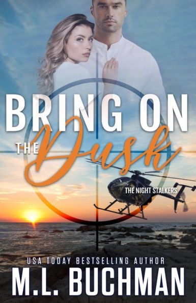 Bring On the Dusk: a military romantic suspense