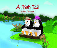 Title: A Fish Tail, Author: JoAnn Thomas