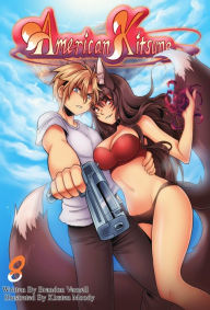 Title: American Kitsune, Vol. 8: A Fox's Rescue, Author: Brandon Varnell