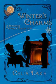 Title: Winter's Charms: A seasonal novella collection, Author: Celia Lake