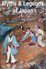 Title: Myths & Legends of Japan, Author: F. Hadland Davis