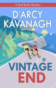 Title: A Vintage End, Author: D'arcy Kavanagh