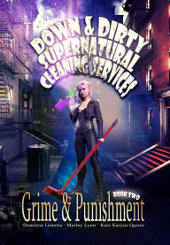 Title: Grime and Punishment: A Paranormal Mystery with a Slow Burn Romance, Author: Kate Karyus Quinn