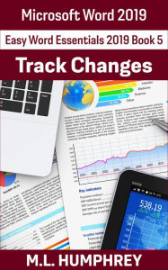 Title: Word 2019 Track Changes, Author: M. L. Humphrey