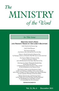 Title: The Ministry of the Word, Vol. 25, No. 06: Meeting God's Need and Present Needs in the Lord's Recovery, Author: Various Authors