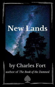 Title: New Lands (Illustrated), Author: Charles Fort