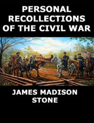 Title: Memoirs of the Union's Three Great Civil War Generals, Author: James Madison Stone
