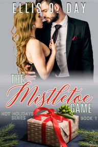 Title: The Mistletoe Game, Author: Ellis O. Day