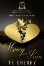 Mercy or Pain: The Family Business Duet Book 2