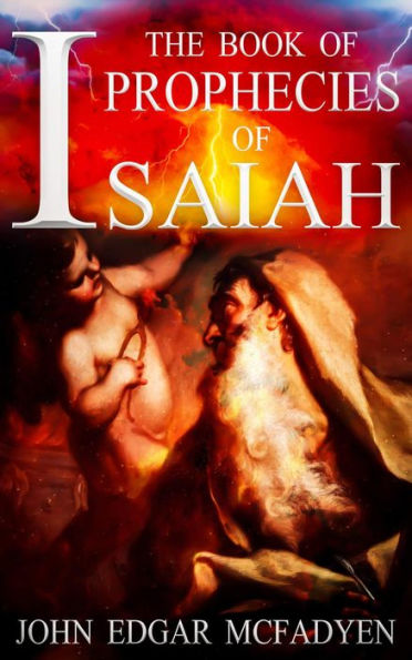 The Book Of The Prophecies Of Isaiah (New Edition)