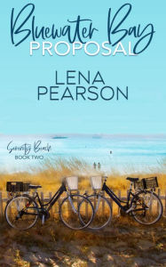 Title: Bluewater Bay Proposal, Author: Lena Pearson