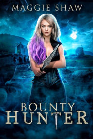 Title: Bounty Hunter: Urban Fantasy Romance, Author: Maggie Shaw