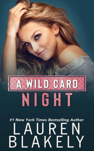 Title: A Wild Card Night, Author: Lauren Blakely