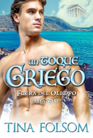 Title: Un Toque Griego, Author: Tina Folsom