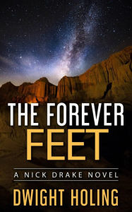 Title: The Forever Feet, Author: Dwight Holing