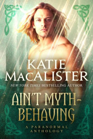 Title: Ain't Myth-Behaving, Author: Katie MacAlister