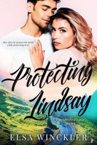 Title: Protecting Lindsay, Author: Elsa Winckler