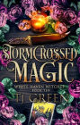 Stormcrossed Magic: Paranormal Witch Mystery