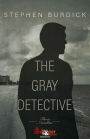 The Gray Detective: Three Crime Novellas